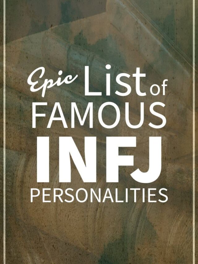 Notable INFJ Personalities Unveiled